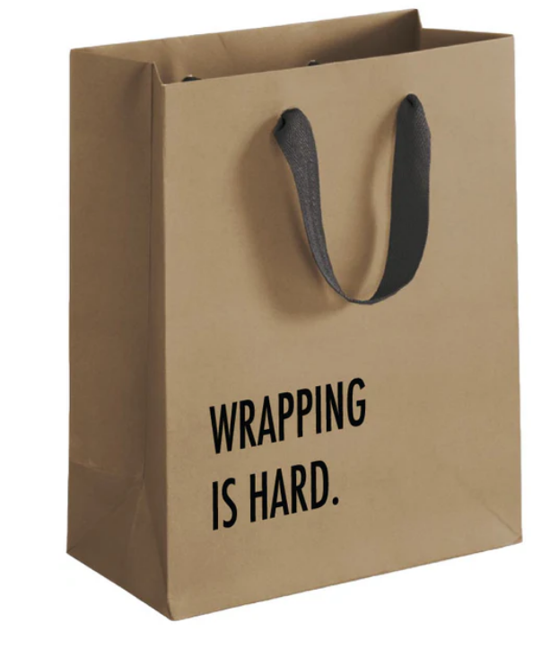 Gift Bag - Wrapping Is Hard